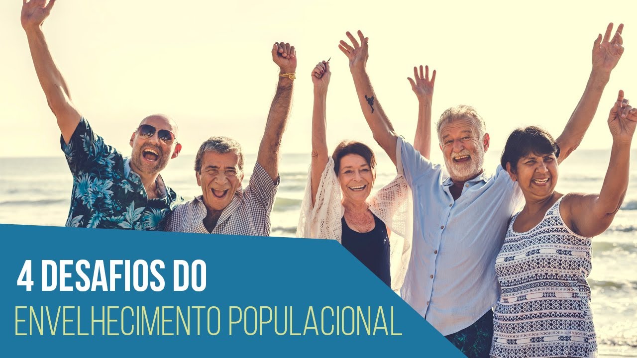 4 desafios do envelhecimento populacional - YouTube