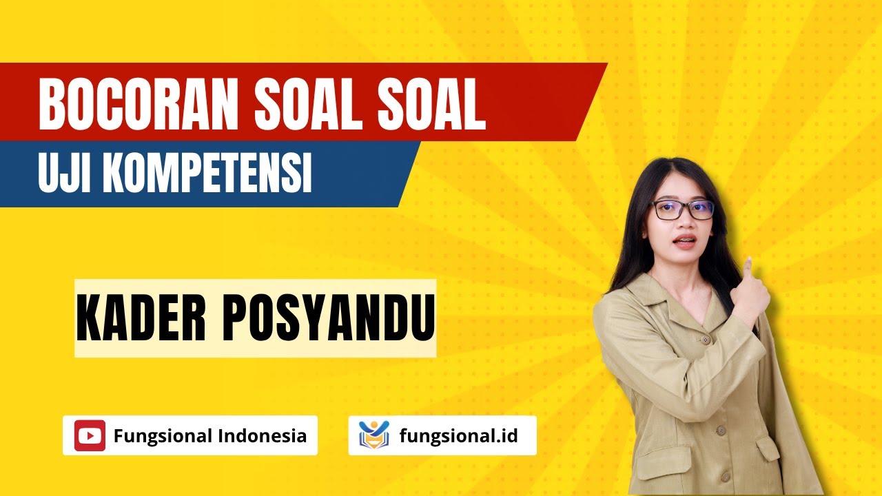 100+ Soal Kader Posyandu ASN Uji Kompetensi + Kisi Kisi & Pembahasan Lengkap