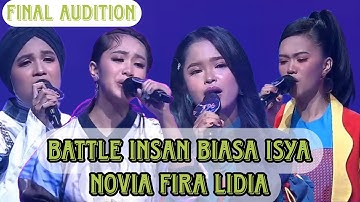 BATTLE INSAN BIASA SIAPAKAH YANG LAYAK ANTARA NOVIA ISYA FIRA DAN LIDIA
