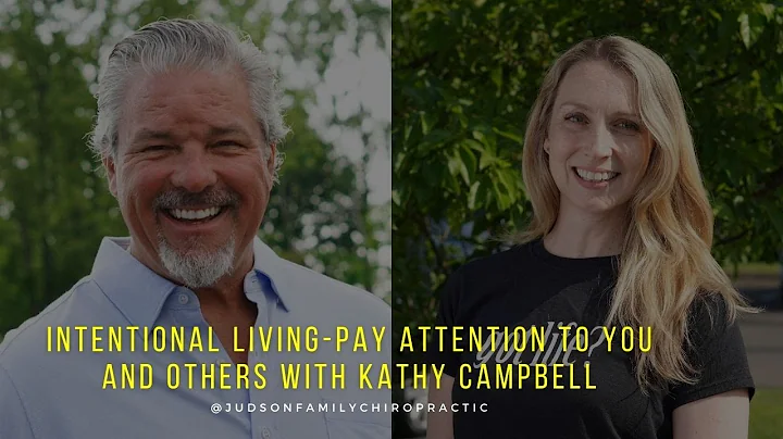 INTENTIONAL LIVING PAY ATTENTION TO YOU AND OTHERS...