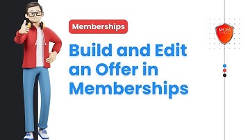 How to Build and Edit an Offer in Memberships Media Shield