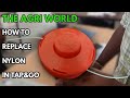 how to replace nylon in brush cutter tap&go/nylon trimmer/ The Agri World #brushcutter