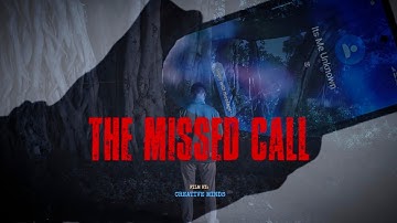 The Missed Call - Short Film