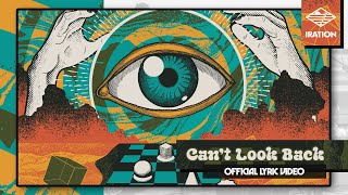 Iration - Can't Look Back (Official Lyric Video)