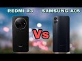 REDMI A3 VS SAMSUNG A05 FULL COMPARAISON 💥