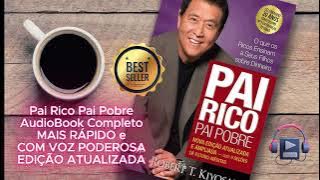 Pai Rico Pai Pobre - AudioBook 🎧 Completo e MAIS RÁPIDO