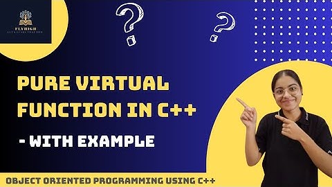Introduction to PURE VIRTUAL Function in C++ | with Example