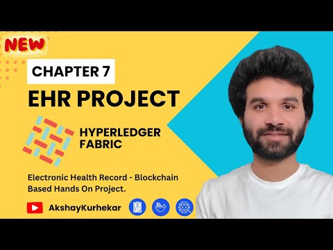 Chapter 07: Complete ChainCode Business Logic | Blockchain Based Electronic Health Records.