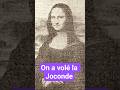 Saviez-vous que la Joconde avait été volé au musée du Louvre ? 🎨🖌#Histoire #Louvre #Joconde