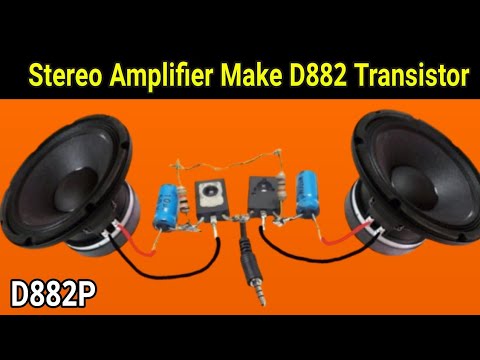 How to Make a D882 Transistor Stereo Amplifier_ Make a Amplifier