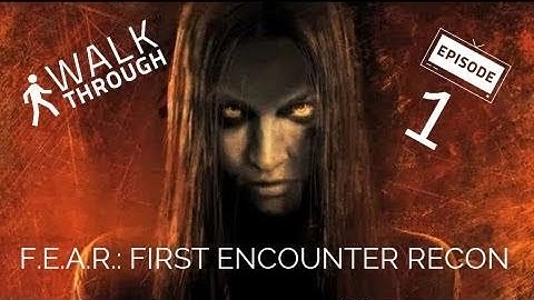 F.E.A.R.: First Encounter Assault Recon - Part 9 - Interval 03 Escalation Heavy Resistance Part 3