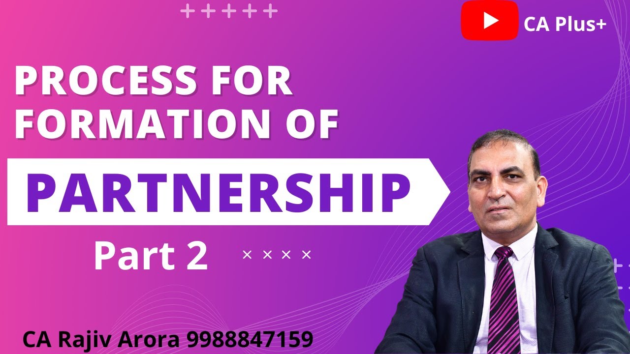 Process For Formation of Partnership Part 2 - YouTube