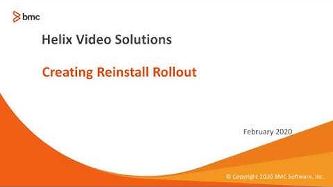 BMC Client Management (BCM):  How To Create Reinstall Rollout and Reinstall BCM Agent