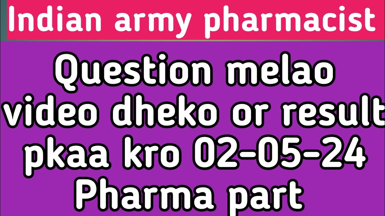 Sepoy Pharma Paper Explanation 2024 Army Pharmacist Paper Explanation sepoy-pharma-paper-explanation-2024-army-pharmacist-paper-explanation