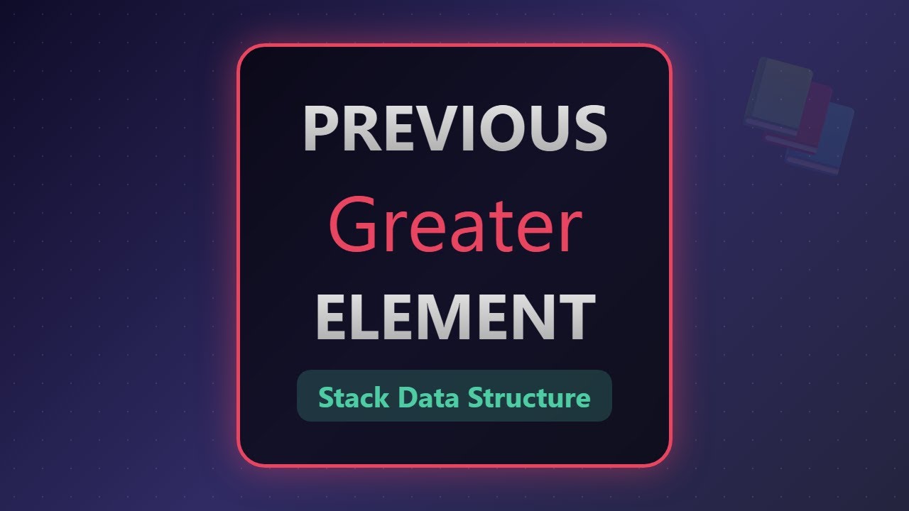 Previous Greater Element - Monotonic Stack Algorithm (LeetCode Pattern ...
