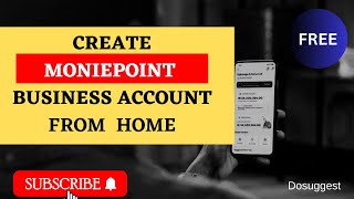 HOW TO OPEN MONIEPOINT BUSINESS ACCOUNT FROM  HOME (FREE AND FAST) | #Moniepoint
