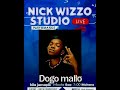Dogo Mallo Set 1 Live Perfomance NICK WIZZO STUDIO Official Audio Live 