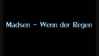 Watch Madsen Wenn Der Regen video