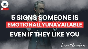 5 Signs Someone Is Emotionally Unavailable, Even If They Like You