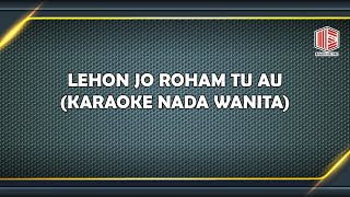 ( KARAOKE ) LEHON JO ROHAM TU AU - TETY ROSALIN HUTAPEA NADA WANITA