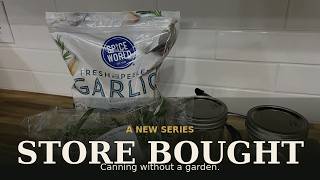 Don't Have a Garden? You Can Still Can! Here’s How