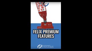 SEBO Felix Premium Vacuum Cleaner Features - Superior Vacuums