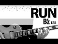 「RUN」 B’z 松本孝弘ギターカバー TAB Tak Matsumoto