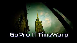 GoPro 11 black TimeWarp Lapse test