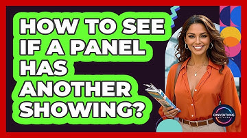 How To See If A Panel Has Another Showing?
