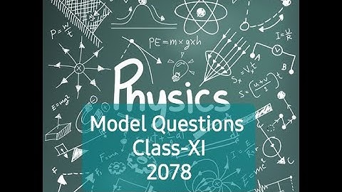Class 11 Physics Model Questions- Solution 2078