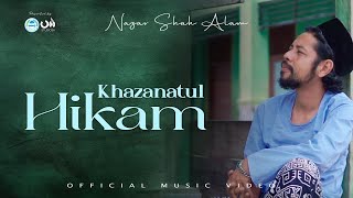 Khazanatul Hikam - Nazar Shah Alam (Official Music Video)