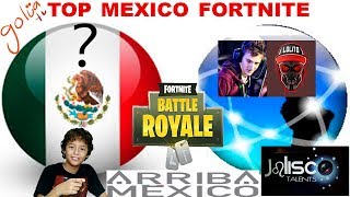 MEJOR jugador Mexico Fortnite battle royale TOP