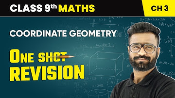 Coordinate Geometry - One Shot Revision | Class 9 Maths Chapter 3 | CBSE 2025-26