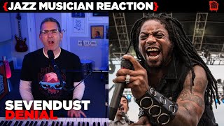 Jazz Musician REACTS | Sevendust "Denial" | MUSIC SHED EP327