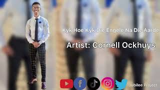 Cornell Ockhuys - Kyk hoe kyk die Engele na die Aarde