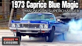 KandyonChrome: BLUE MAGIC 1973 Caprice LS Motor w/ Magnuson Supercharger Donut