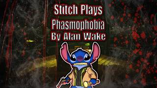 THE DARK PLACE IS REAL! | Stitch Plays Phasmophobia By Alan Wake Live