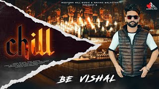 Chill Official Videopriya Sharma Be Vishal Latest Punjabi Songs 2023 Western Hill Music