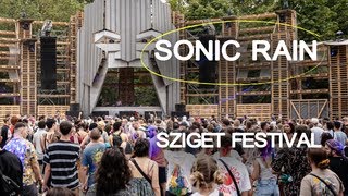 Sonic Rain | LIVE @ Sziget Festival 2025