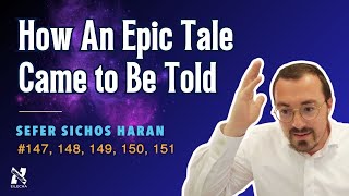 The Telling of "The Seven Beggars" (Sichos Haran #147, #148, #149, #150, #151)