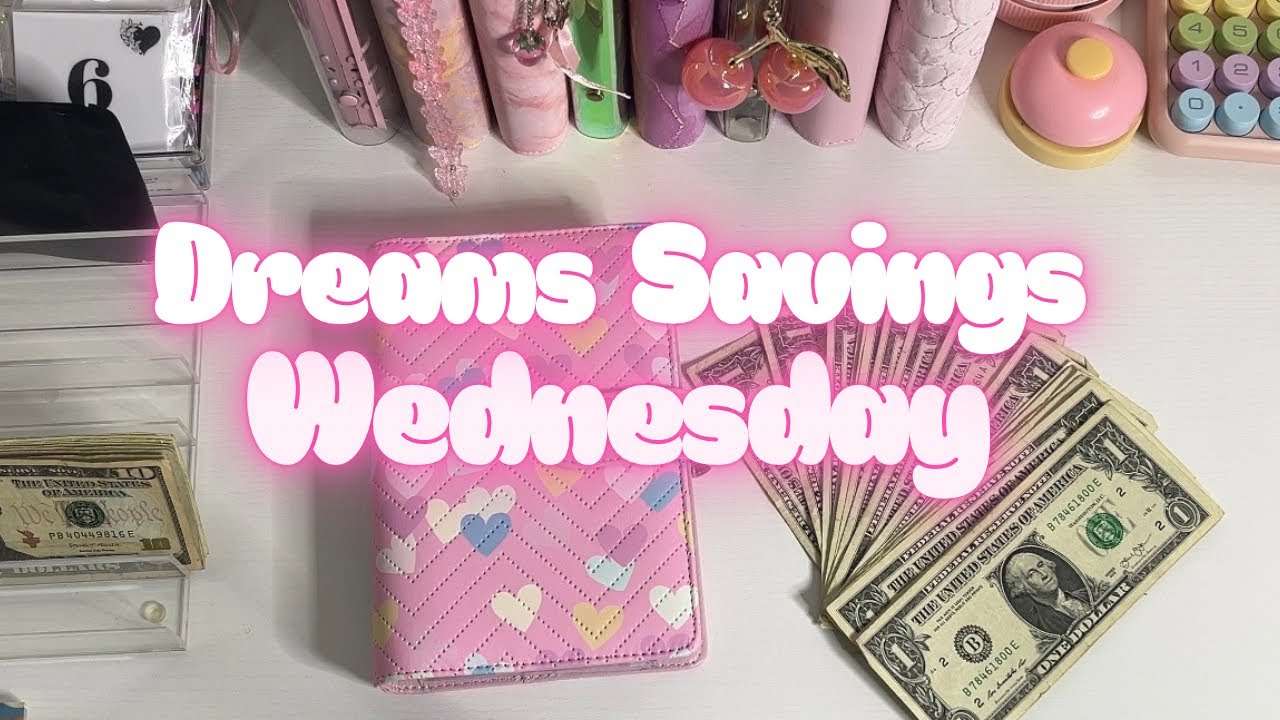 Dreams Do Come True | Saving For My Dreams | Dreams Saving Wednesday 