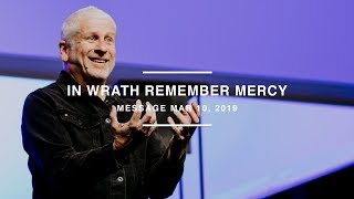 In Wrath Remember Mercy  Louie Giglio