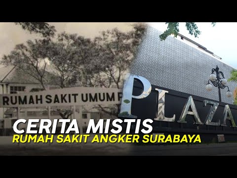 Cerita Mistis Rumah Sakit Angker di Surabaya