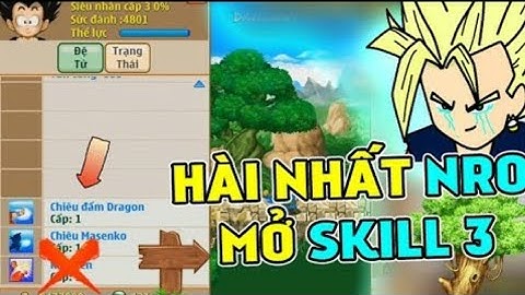 Ngọc Rồng Online - Mở Skill 3 Đệ Tử Cho Khách Và Cái Kết Đắng