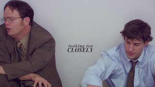 the office • looking too closely