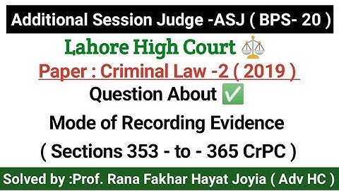 Additional Session Judge Paper ( Mode of Recording Evidence 353 to 365 CRPC )