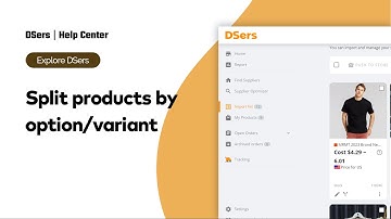 Explore DSers - Split products by option/variant -  DSers