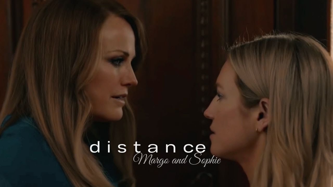 margo and sophie d i s t a n c