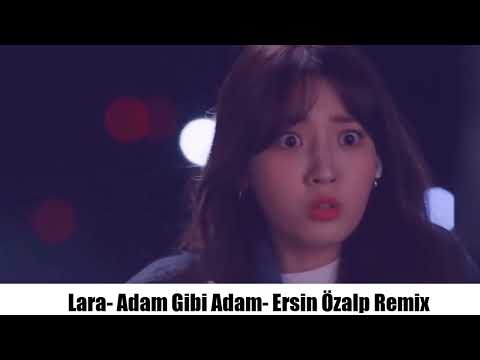 Lara Adam Gibi Adam  Ersin Özalp Remix