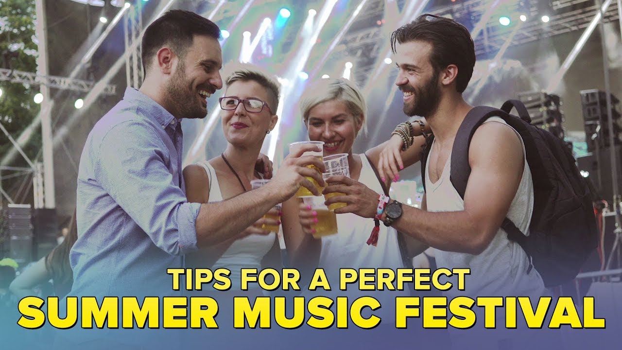 Tips For A Perfect Summer Music Festival